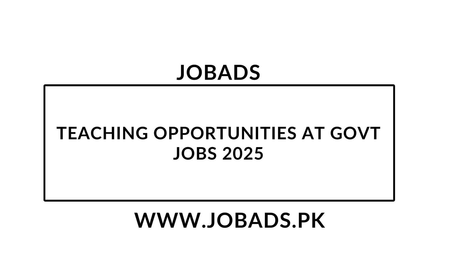 Teaching Opportunities at Govt Jobs 2025