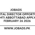 Hospital Director Opportunity at MTI Abbottabad Apply by February 26 2026