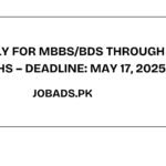 Apply for MBBS/BDS Through LUMHS – Deadline: May 17, 2025